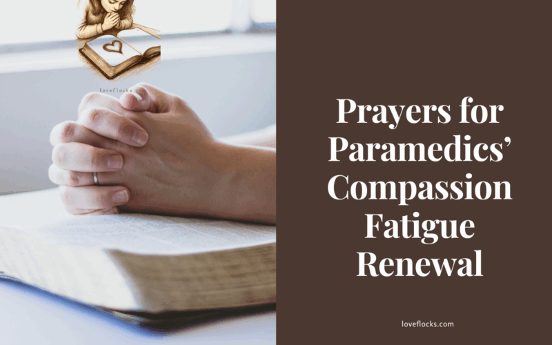 Prayers for Paramedics’ Compassion Fatigue Renewal