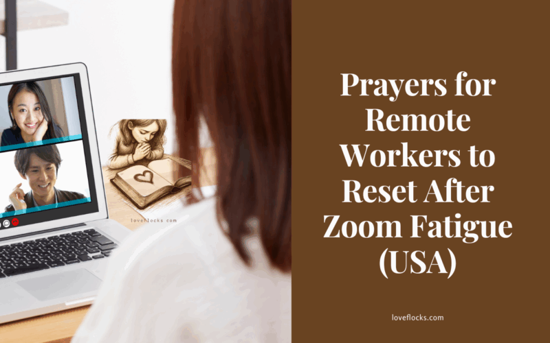 Prayers for Remote Workers to Reset After Zoom Fatigue (USA)