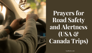 Prayers for Road Safety and Alertness (USA & Canada Trips)