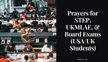 Prayers for STEP, UKMLAE, & Board Exams (USA/UK Students)