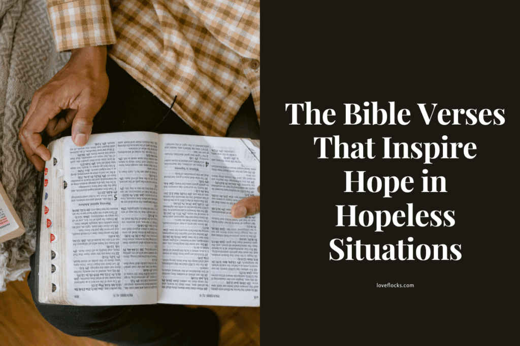 The Bible Verses That Inspire Hope in Hopeless Situations