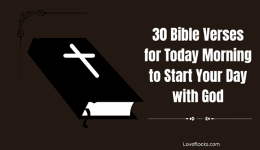 30 Bible Verses for Today Morning to Start Your Day with God