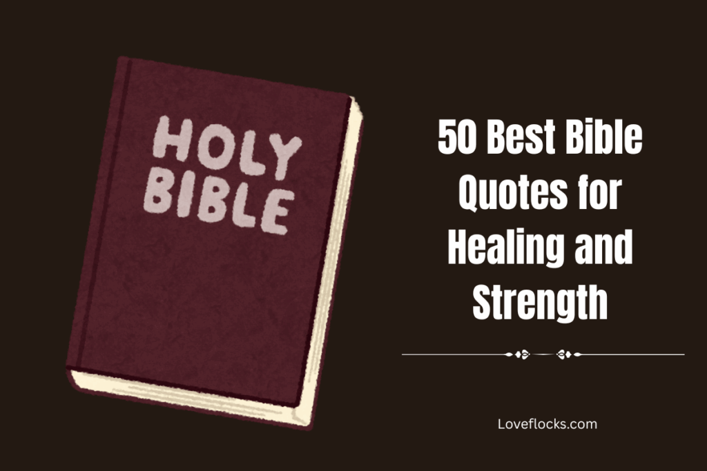 50 Best Bible Quotes for Healing and Strength