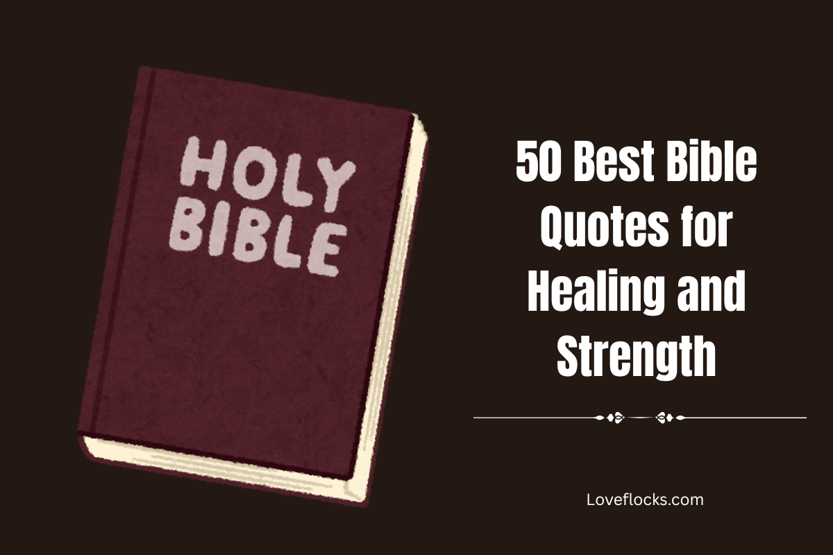 50 Best Bible Quotes For Healing And Strength - LoveFlocks
