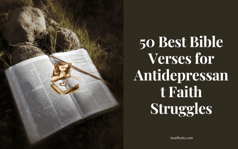 50 Best Bible Verses for Antidepressant Faith Struggles