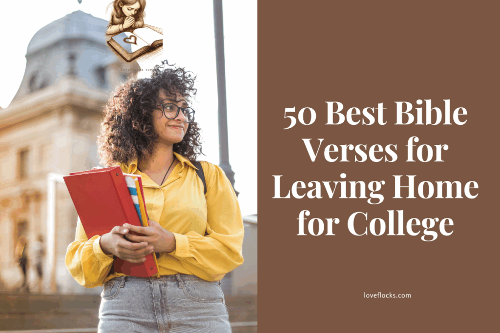 50 Best Bible Verses for Leaving Home for College