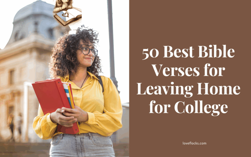 50 Best Bible Verses for Leaving Home for College