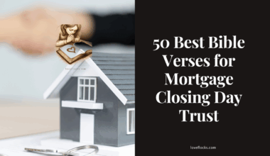 50 Best Bible Verses for Mortgage Closing Day Trust
