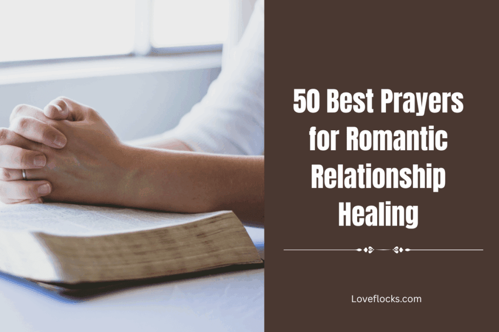 50 Best Prayers for Romantic Relationship Healing