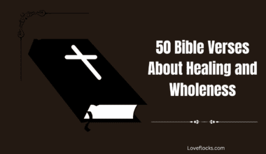 50 Bible Verses About Healing and Wholeness