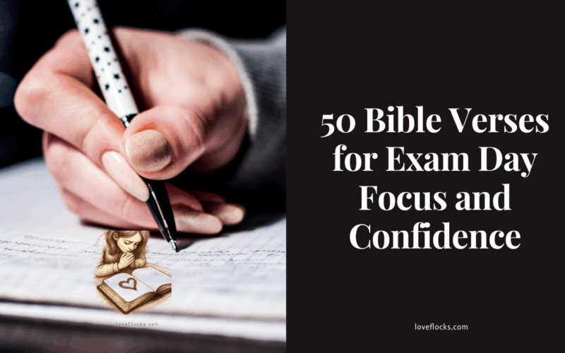 50 Bible Verses for Exam Day Focus and Confidence
