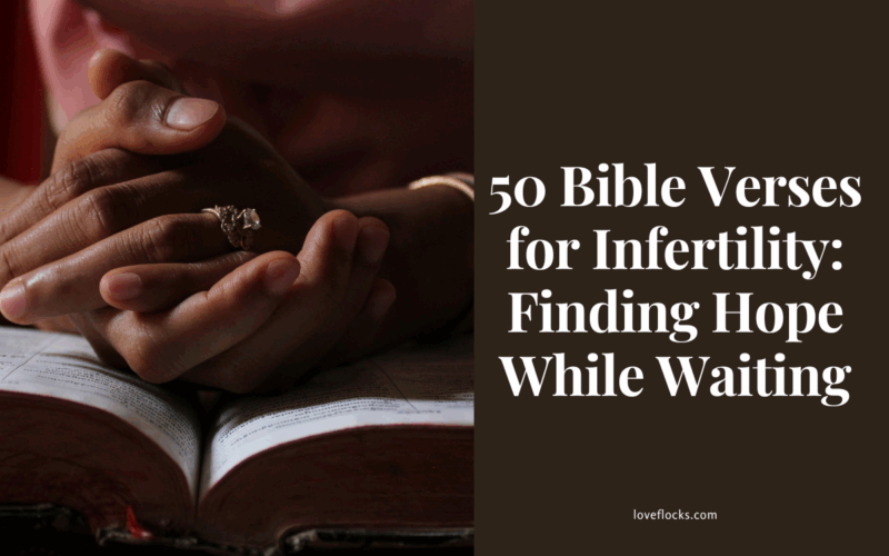 50 Bible Verses for Infertility: Finding Hope While Waiting