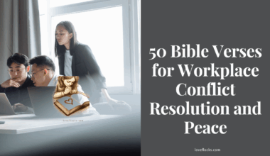 50 Bible Verses for Workplace Conflict Resolution and Peace
