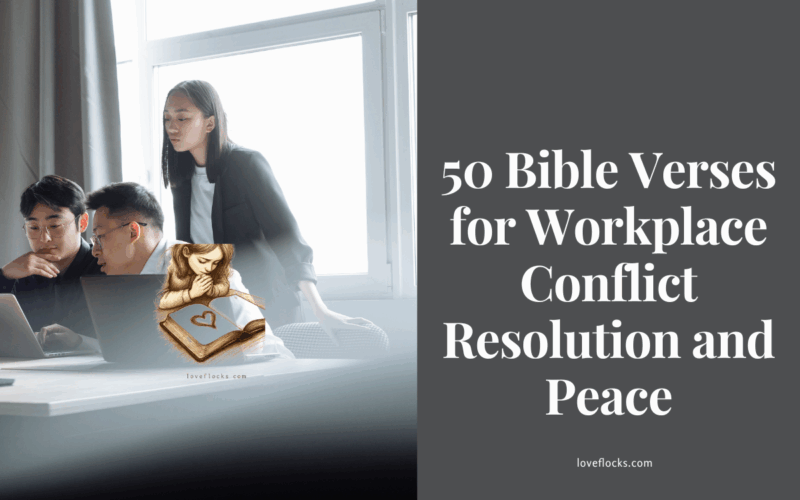 50 Bible Verses for Workplace Conflict Resolution and Peace