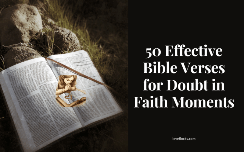 50 Effective Bible Verses for Doubt in Faith Moments