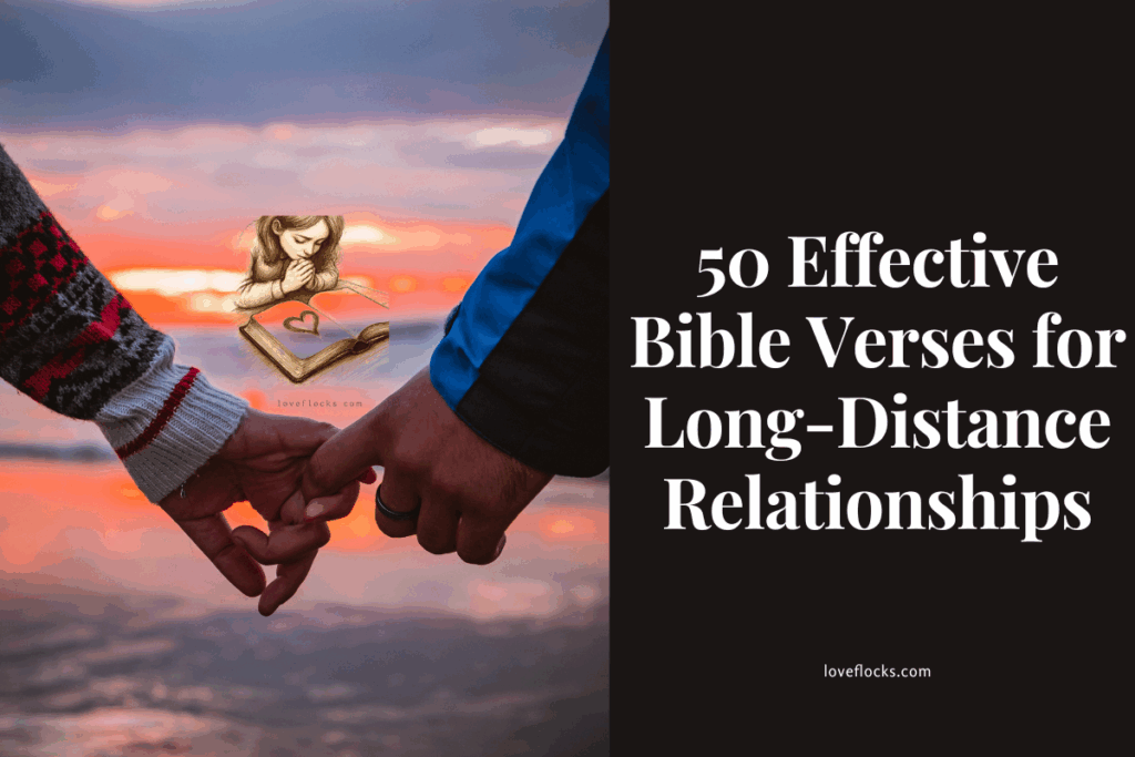 50 Effective Bible Verses for Long-Distance Relationships
