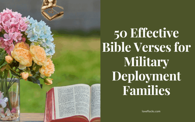 50 Effective Bible Verses for Military Deployment Families