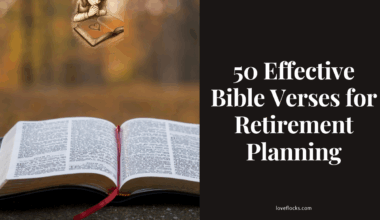 50 Effective Bible Verses for Retirement Planning