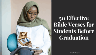 50 Effective Bible Verses for Students Before Graduation