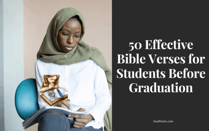 50 Effective Bible Verses for Students Before Graduation