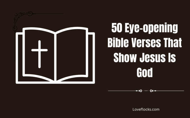50 Eye-opening Bible Verses That Show Jesus Is God