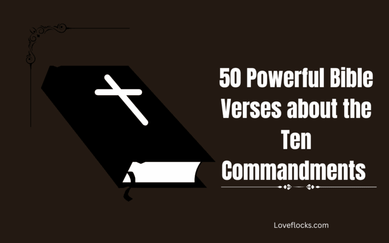 50 Powerful Bible Verses about the Ten Commandments