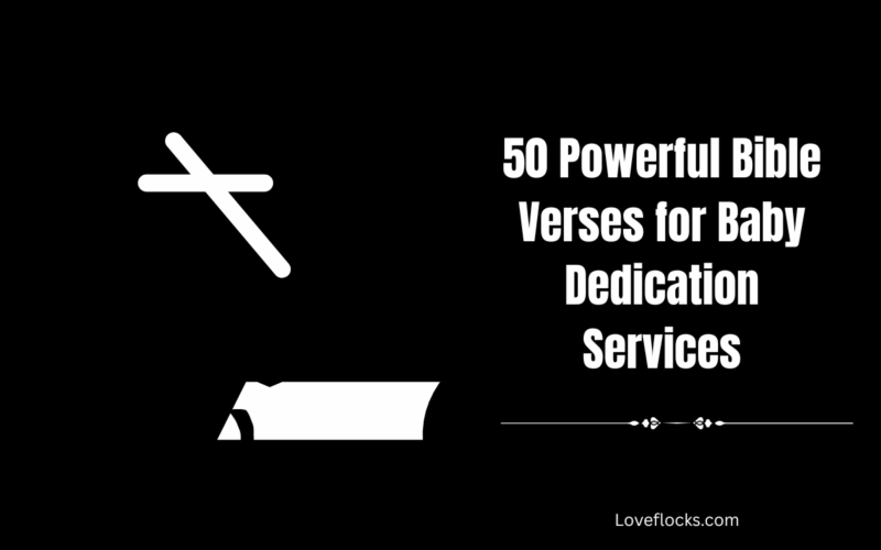 50 Powerful Bible Verses for Baby Dedication Services
