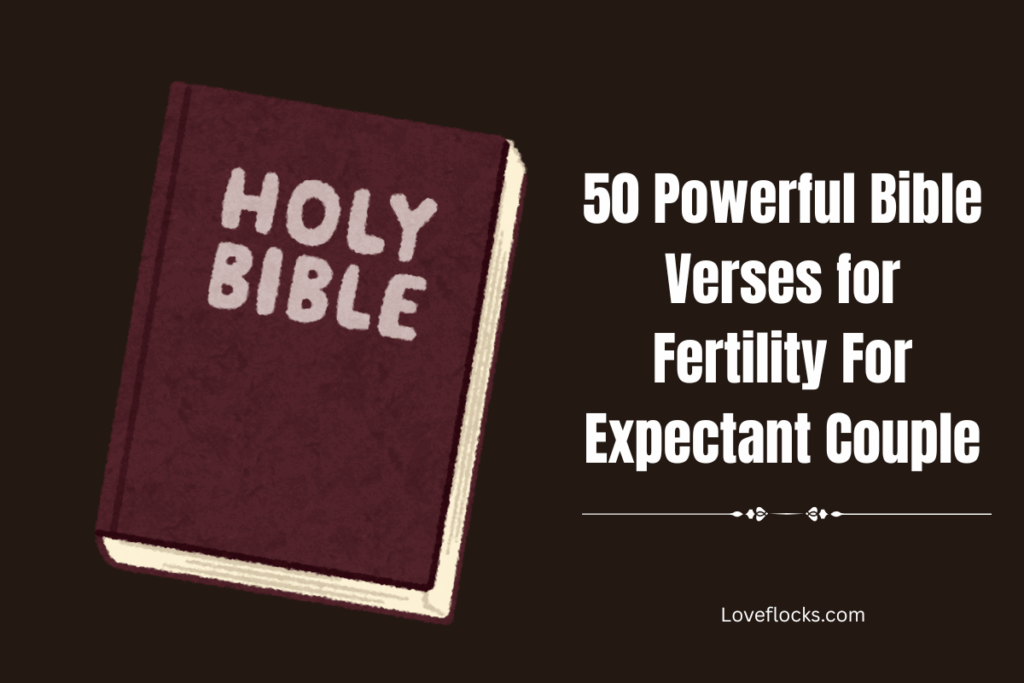50 Powerful Bible Verses for Fertility For Expectant Couple