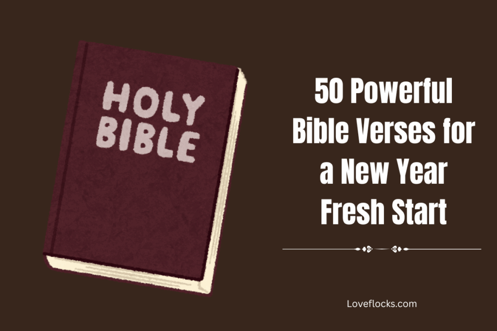 50 Powerful Bible Verses for a New Year Fresh Start