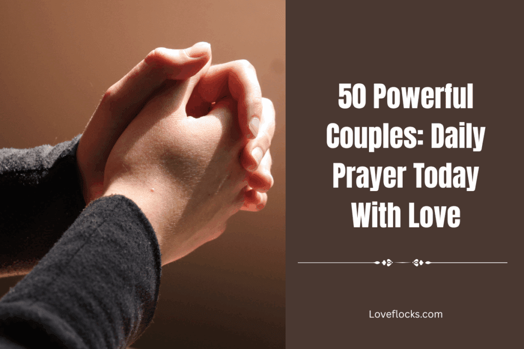 50 Powerful Couples: Daily Prayer Today With Love