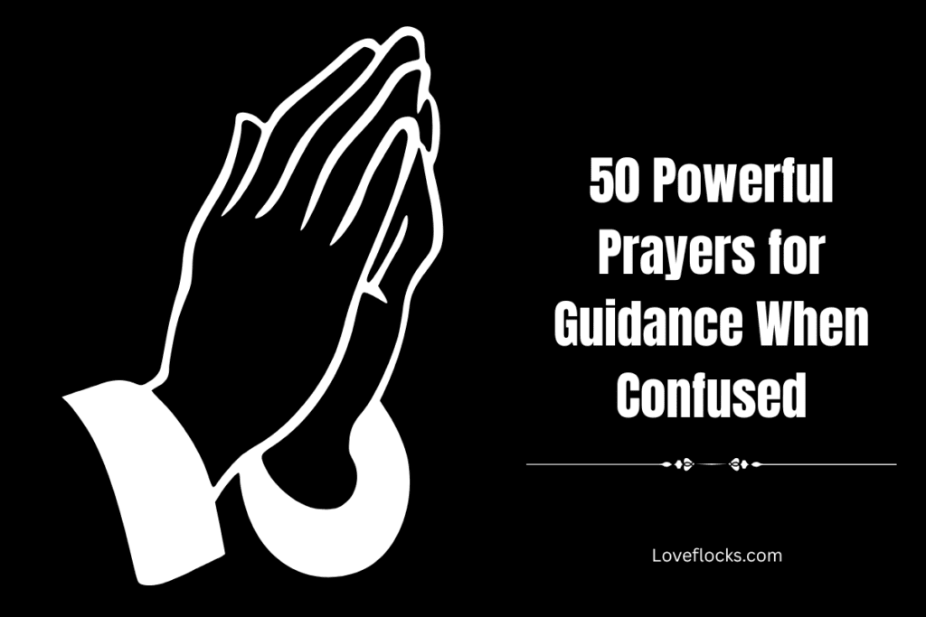 50 Powerful Prayers for Guidance When Confused