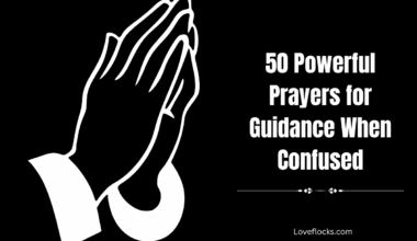 50 Powerful Prayers for Guidance When Confused