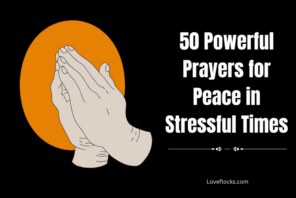 50 Powerful Prayers for Peace in Stressful Times