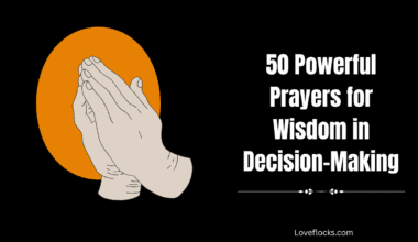 50 Powerful Prayers for Wisdom in Decision-Making