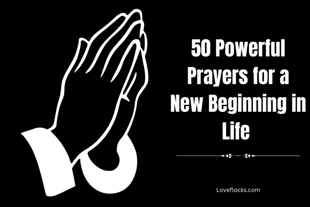 50 Powerful Prayers for a New Beginning in Life