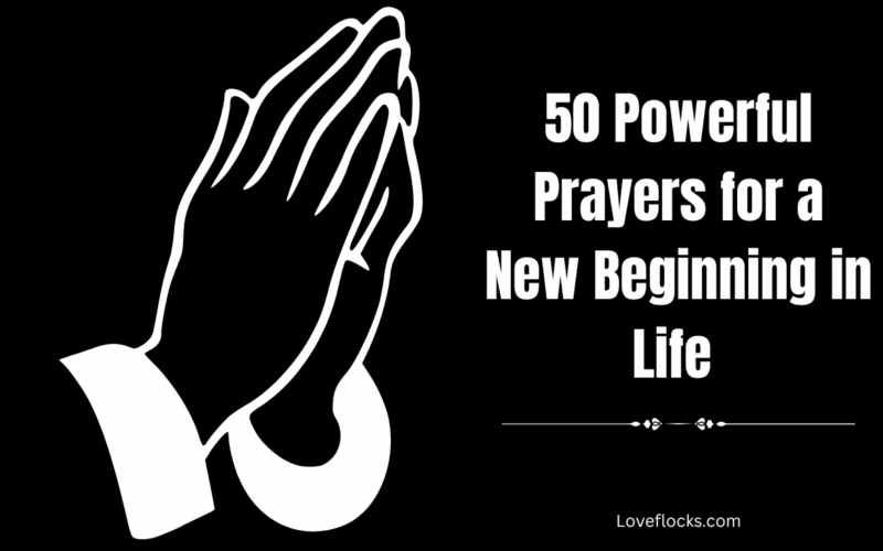 50 Powerful Prayers for a New Beginning in Life