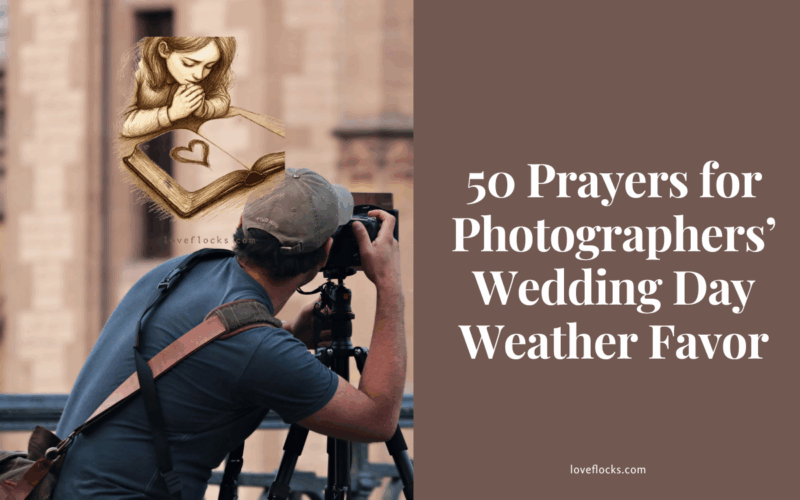 50 Prayers for Photographers’ Wedding Day Weather Favor
