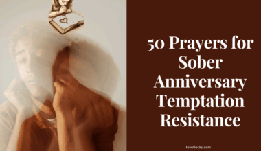 50 Prayers for Sober Anniversary Temptation Resistance