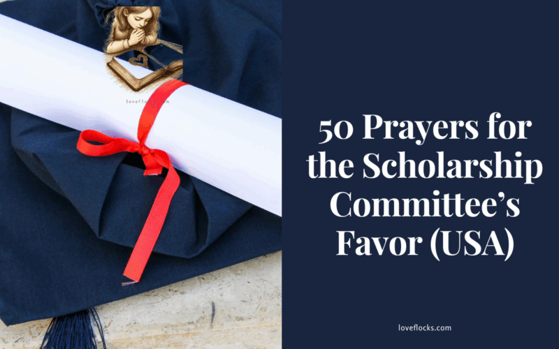 50 Prayers for the Scholarship Committee’s Favor (USA)