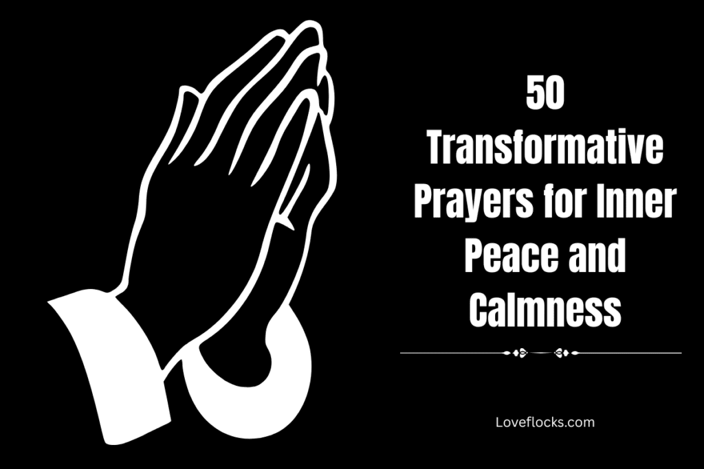 50 Transformative Prayers for Inner Peace and Calmness