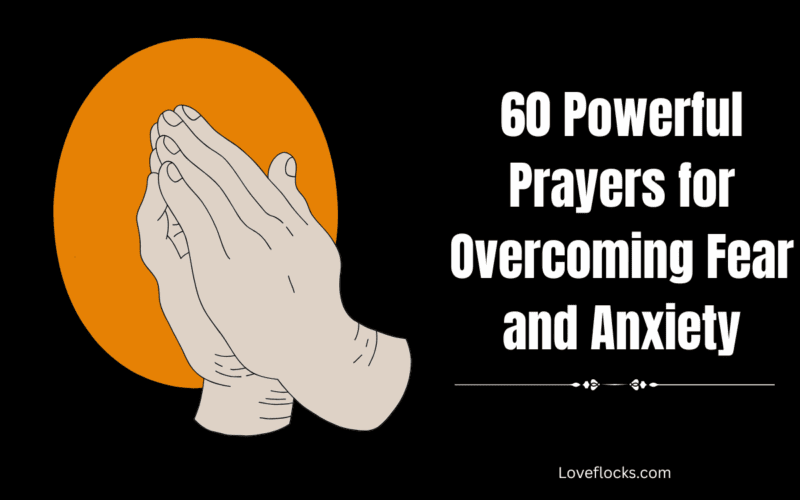 60 Powerful Prayers for Overcoming Fear and Anxiety