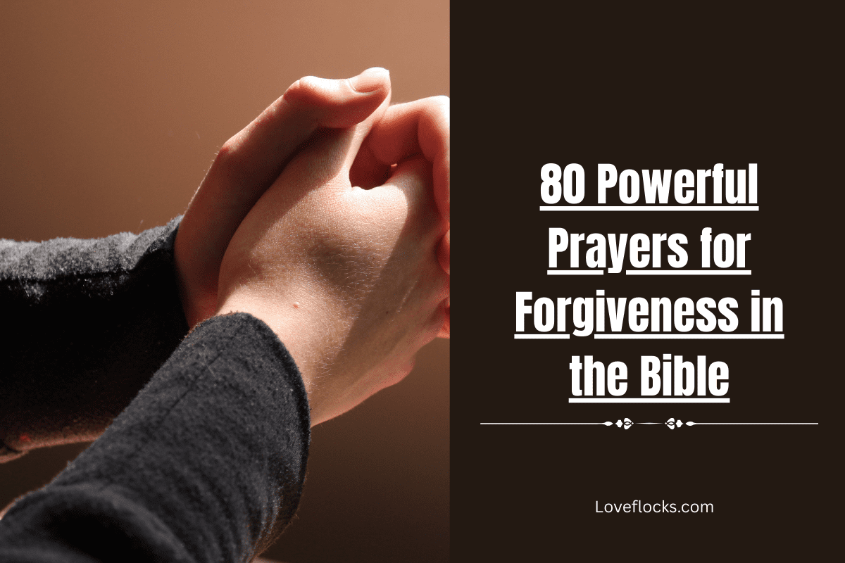 80 Powerful Prayers For Forgiveness In The Bible