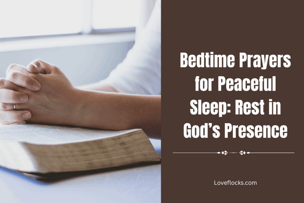 Bedtime Prayers for Peaceful Sleep: Rest in God’s Presence
