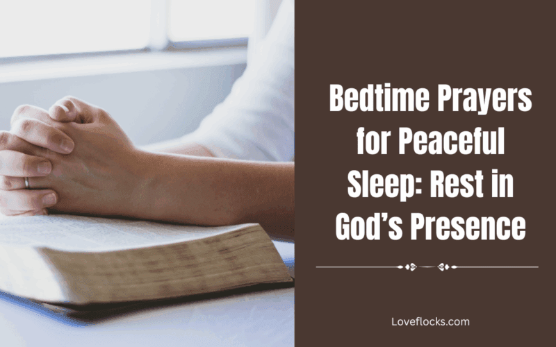 Bedtime Prayers for Peaceful Sleep: Rest in God’s Presence