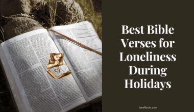 Best Bible Verses for Loneliness During Holidays