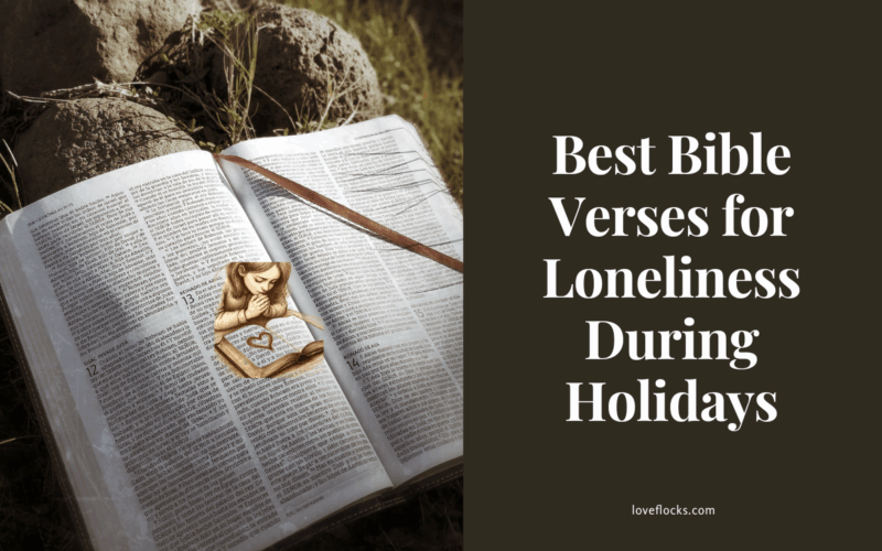 Best Bible Verses for Loneliness During Holidays