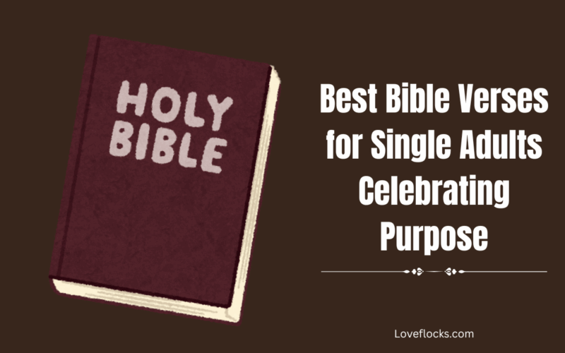 Best Bible Verses for Single Adults Celebrating Purpose
