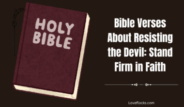 Bible Verses About Resisting the Devil: Stand Firm in Faith