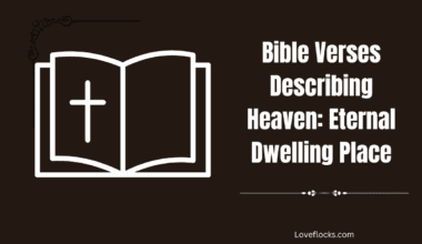 Bible Verses Describing Heaven: Eternal Dwelling Place
