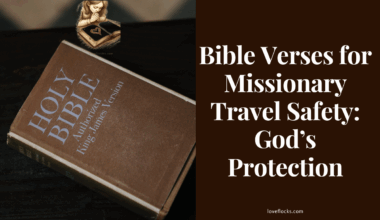 Bible Verses for Missionary Travel Safety: God’s Protection